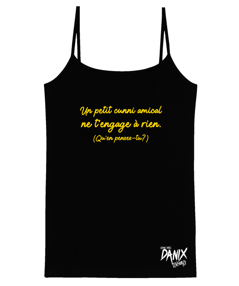 Débardeur Femme Un petit cunni amical ne t'engage à rien  [DANIX CENSORED]